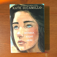Kate DiCamillo Beverly, Right Here Hardcover 2019 Dust Jacket First Ed