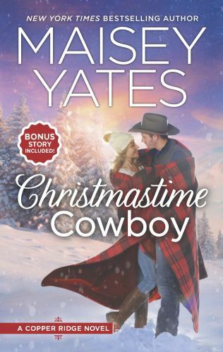 Christmastime Cowboy: A Small-Town Romance;- 1335013318, Maisey Yates, paperback