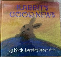 Rabbit’s Good News – Hardcover By Bornstein, Ruth Lercher – Good Illustrated