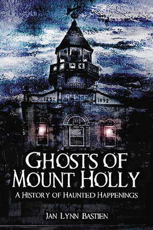 Ghosts of Mount Holly, New Jersey, Haunted America, Paperback
