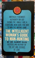 The Intelligent Woman’s Guide to Man -Hunting – Albert Ellis – Dell PB 1966 Good
