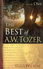 The Best of A. W. Tozer, Book 1