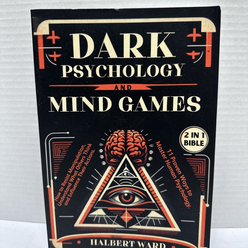 Dark Psychology and Mind Games (2 in 1 Bible): How to Resist Manipulation