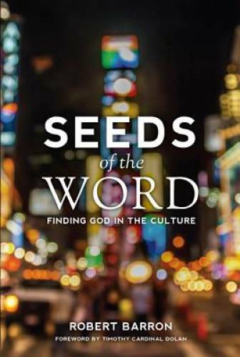 Seeds of the Word: Finding God in the Culture – Paperback – VERY GOOD