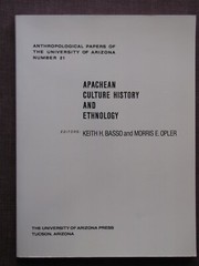 Apachean Culture History and Ethnology – by Keith H. Basso & Morris Opler – 2003