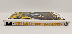 Wild Food Trailguide 1973 HC Alan Hall 2nd Ed Hunting Forage Foraging Guide