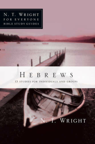 Hebrews (N.T. Wright for Everyone Bible Study Guides) – Paperback – GOOD