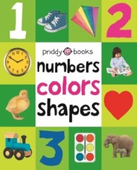 First 100 Padded: Numbers, Colors, Shapes by Roger Priddy: New
