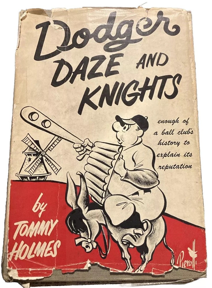 Dodgers Daze And Knights by Tommy Holmes 1953 1st Edition Hardcover Good B4