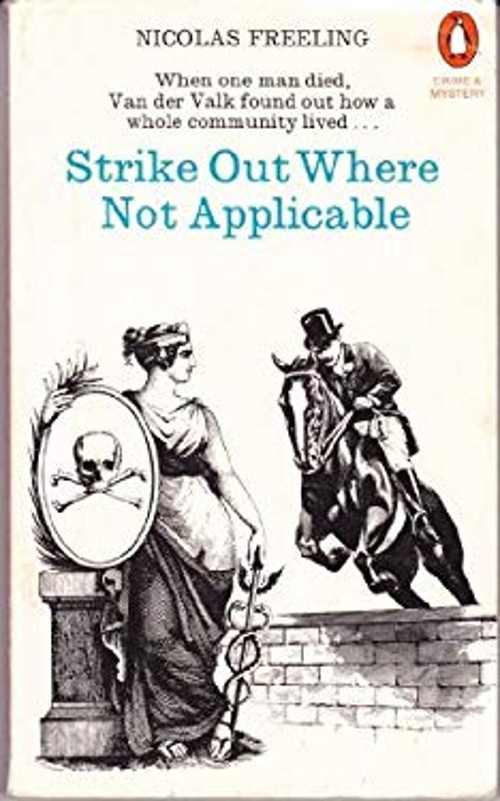 Strike Out Where Not Applicable Paperback Nicolas Freeling