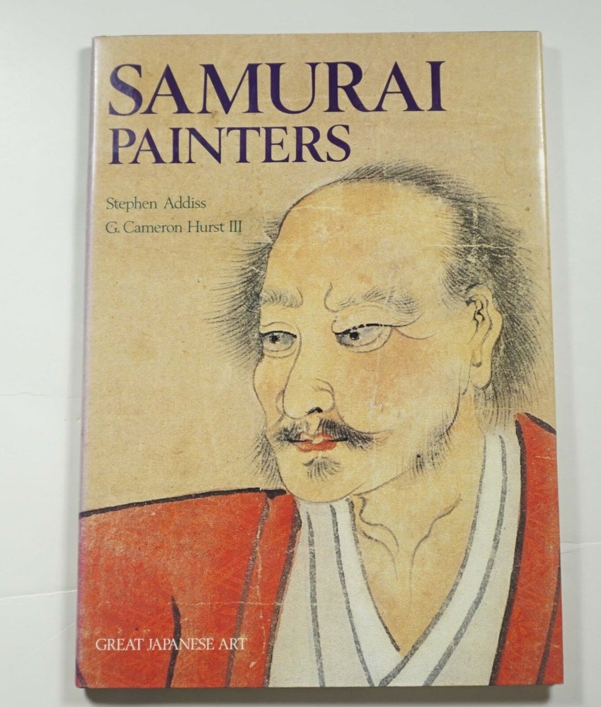 Samurai Painters 1983 Addiss Hurst Japan Japanese Art Painting History HCDJ