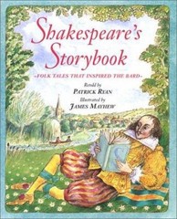 Shakespeare’s Storybook: Folk Tales That Inspired the Bard by Patrick Ryan