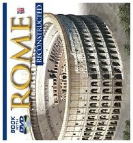 Rome: Reconstructed – Hardcover By Giuliana Coletta – GOOD