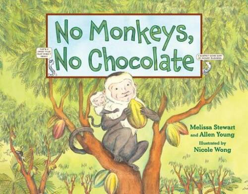 No Monkeys, No Chocolate – Hardcover By Stewart, Melissa – GOOD