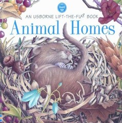 Animal Homes; Usborne Life-The-Flap Book – 9780746033159, paperback, Martin