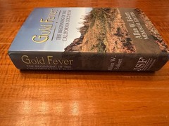 Gold Fever — The Beginning of the California Gold Rush — First Edition