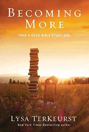 Becoming More Than a Good Bible – Paperback, by TerKeurst Lysa – Very Good q