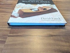 MAKING AND MASTERING WOOD PLANES Revised Edition David Finck Hardcover