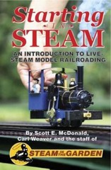 Starting in Steam: An Introduction to Live-Steam Model Railroadi