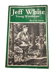 Jeff White: Young Woodsman PB By Lew Dietz reprint of 1951 book Thorndike Press
