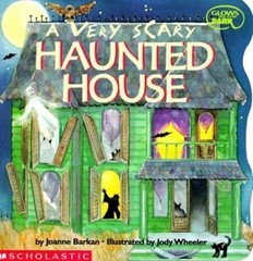 A Very Scary Haunted House (Glows in the Dark) by Joanne Barkan