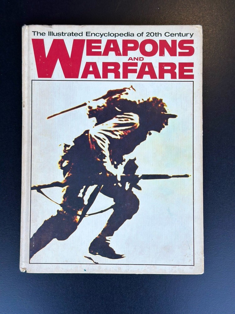 Illustrated History of 20th Century Weapons & Warfare Vol 1 HC 1977