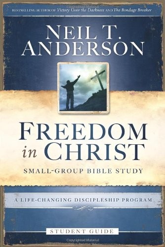 Freedom in Christ Small-Group Bible Study Student Guide: A Life-changing Dis…