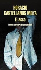 El Asco: Thomas Bernhard en San Salvador / Revulsion: Thomas Bern