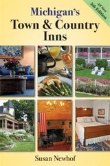 Michigan’s Town and Country Inns, 5th Edition Paperback Susan Jay