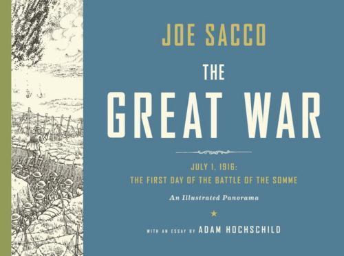 The Great War: July 1, 1916: The First Day of the Battle of the Somme by