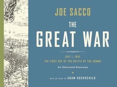 The Great War: July 1, 1916: The First Day of the Battle of the Somme by