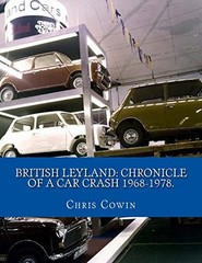 British Leyland: Chronicle of a Car Cras… by Cowin, Chris Paperback / softback