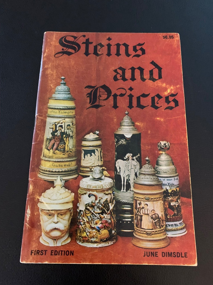 Steins and Prices -1st Edition- Paperback -June Dimsdle-104 pages (1970)