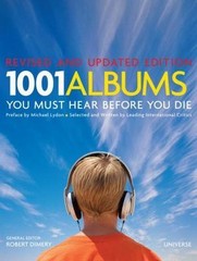 1001 Albums You Must Hear Before You Die: Revised and Updated Edition, , 9780789
