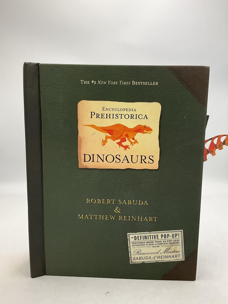 Encyclopedia Prehistorica: Dinosaurs Robert Sabuda Matthew Reinhart Candlewick