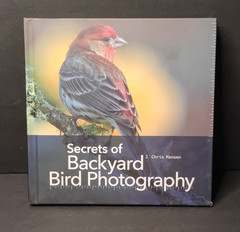 J. Chris Hansen Secrets of Backyard Bird Photography Hardcover Rocky Nook Illus