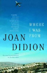 Where I Was From – Paperback By Didion, Joan – GOOD