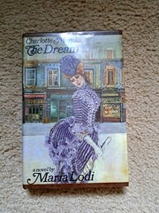 Charolette Morel The Dream By Maria Lodi First American Edition 1970