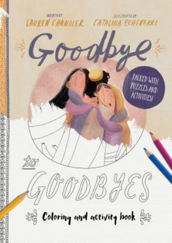 Goodbye to Goodbyes Colouring and Activity Book (Tales That Tell the Truth) – La