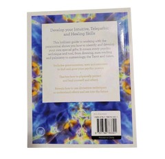 Essential Guide to Psychic Powers : Develop Your Intuitive, Telepathic, Healing