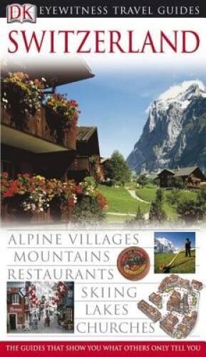 Switzerland (Eyewitness Travel Guides) – Turtleback – VERY GOOD