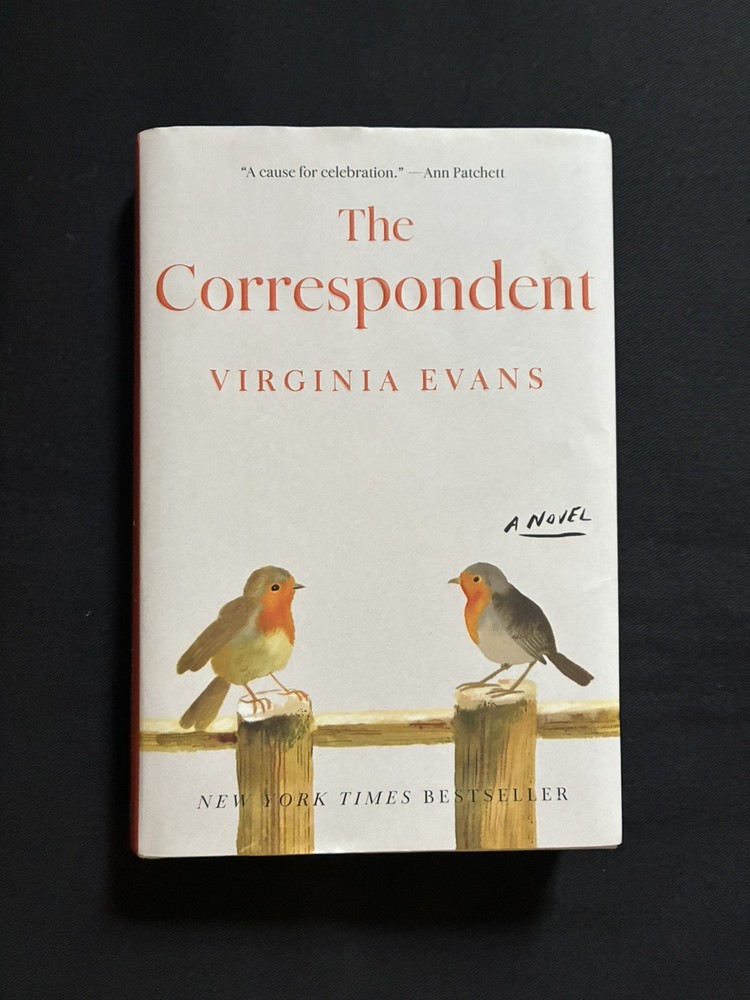 The Correspondent A Novel by Virginia Evans Hardcover 13th Printing