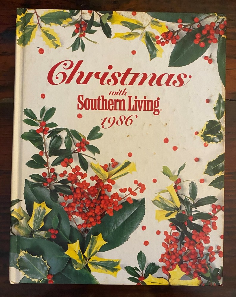 Christmas With Southern Living — Cookbook 1986 — 244+ RECIPES / 156 PAGES