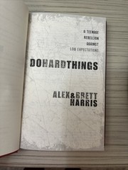 ALEX & BRETT HARRIS Do Hard Things Book 2X SIGNED 1ST EDITION Hardcover 2008