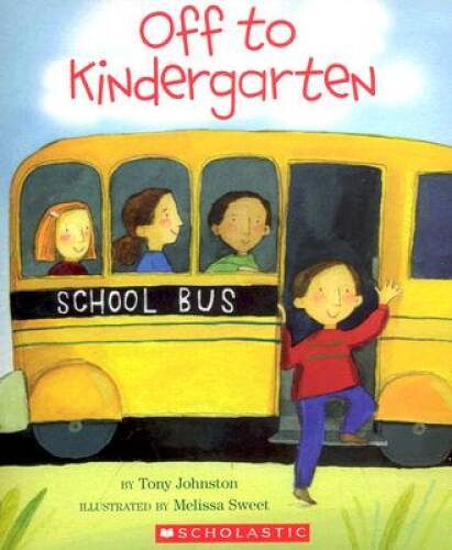 Off To Kindergarten – Hardcover By Johnston, Tony – GOOD