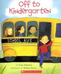 Off To Kindergarten – Hardcover By Johnston, Tony – GOOD