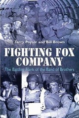 Fighting Fox Company: The Battling Flank of the Band of Brothers, Brown, Bill, P