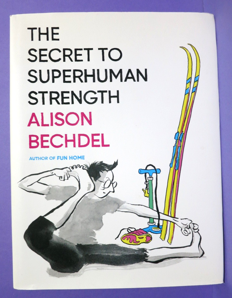 The Secret To Superhuman Strength SIGNED Alison Bechdel 2021 1st/1st HardcoverDJ