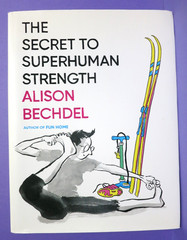 The Secret To Superhuman Strength SIGNED Alison Bechdel 2021 1st/1st HardcoverDJ