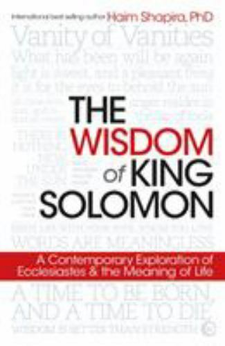 The Wisdom of King Solomon: A Contemporary Exploration of Ecclesiastes and the M